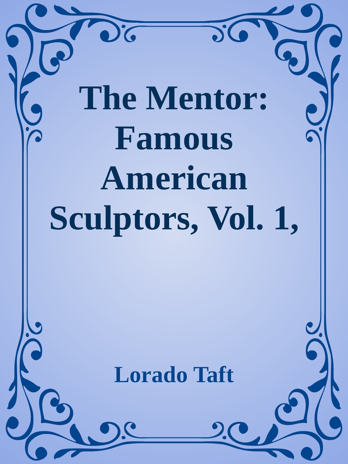 Famous American Sculptors (The Mentor)